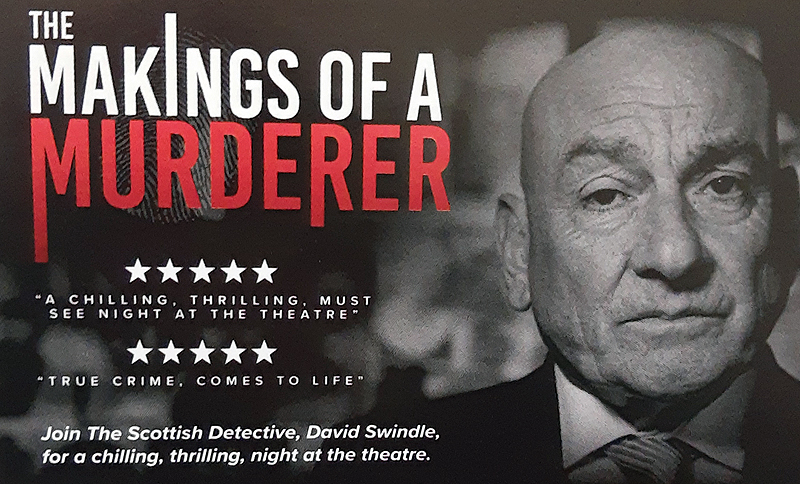 The Makings of a murderer with Scottish Detective David Swindle